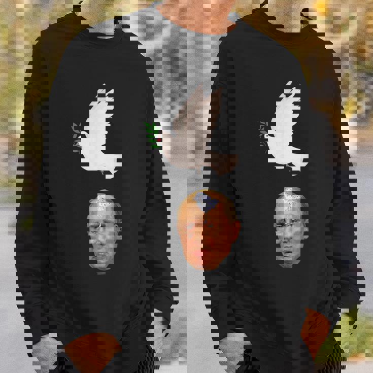 プーチンの頭に平和の鳩の糞、世界は平和を望んでいる スウェットシャツ 彼への贈り物