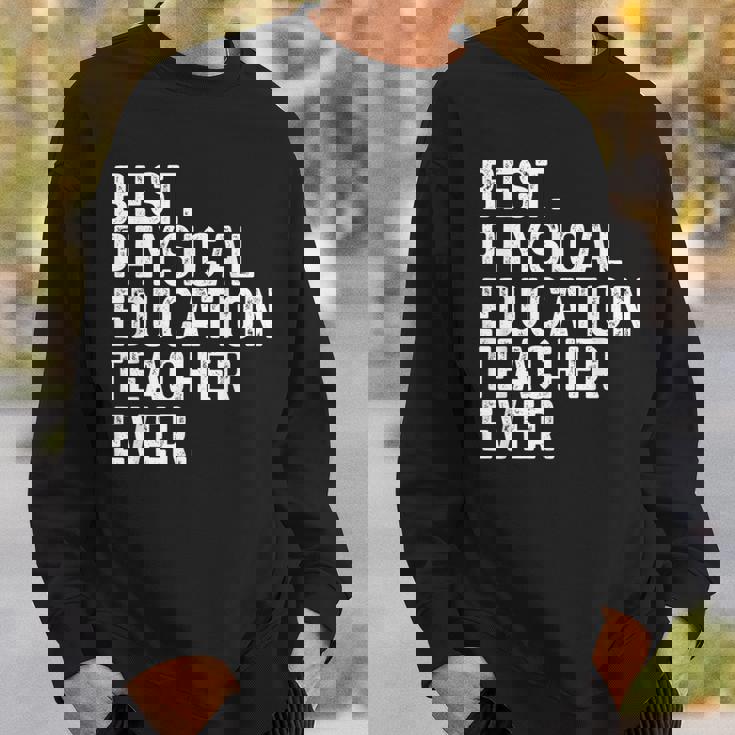 史上最高の体育教師 面白い Pe先生 スウェットシャツ 彼への贈り物