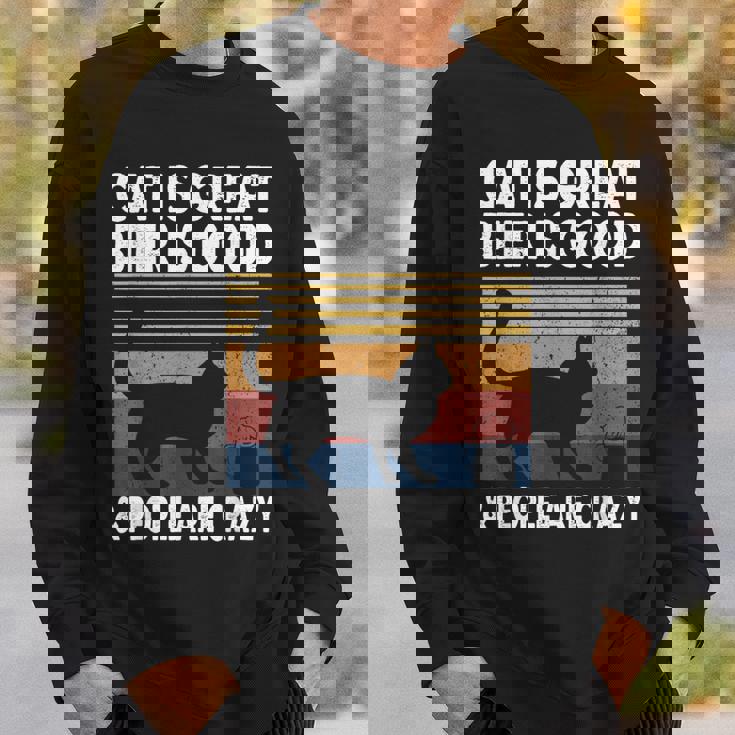 猫は素晴らしい ビールは美味しい、そして人々はクレイジー ビルマ猫 スウェットシャツ 彼への贈り物