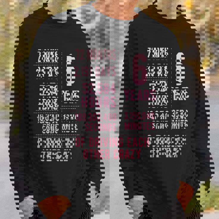 結婚6年 おもしろい 結婚6周年 スウェットシャツ 彼への贈り物