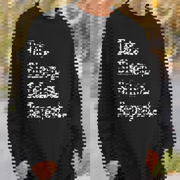 食べる。寝る。サルサ。繰り返す。 スウェットシャツ 彼への贈り物