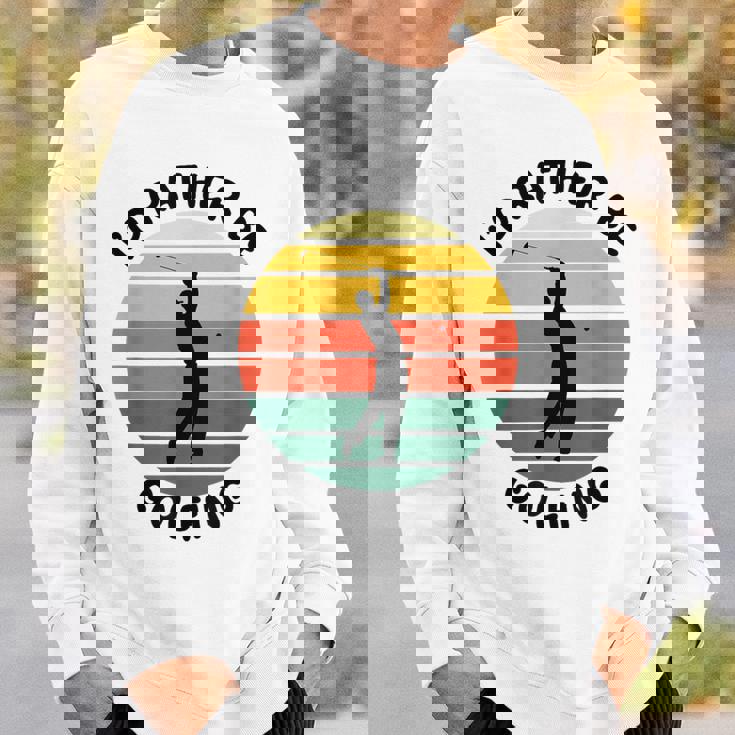 I'd Rather Be Golfing Golfer スポーツアパレル ゴルフ メンズ スウェットシャツ 彼への贈り物