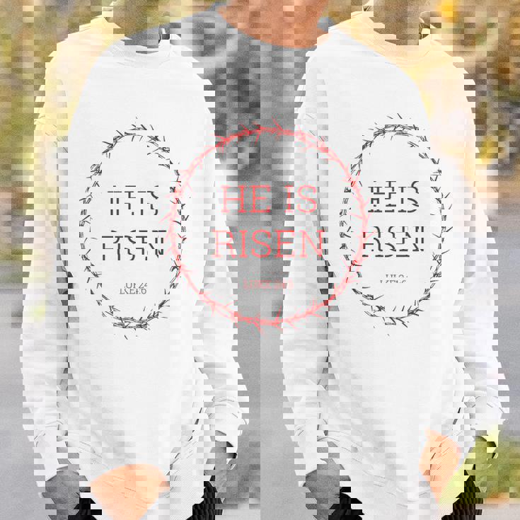 He Is Risen – イエス・キリストの復活イースター聖書の一節 スウェットシャツ 彼への贈り物
