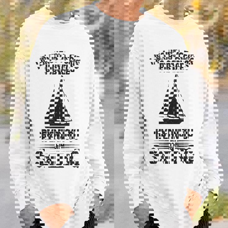 Life Is Just Aeries Obstacles セーリング ヨット スウェットシャツ 彼への贈り物