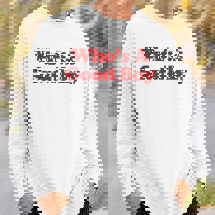 Who's A Good Boy Y2k Aesthetic Trendy スウェットシャツ 彼への贈り物