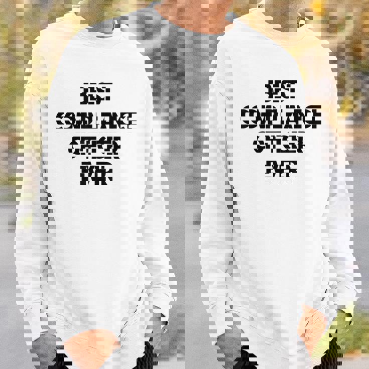 コンプライアンスオフィサーファニー-史上最高のコンプライアンスオフィサー。 スウェットシャツ 彼への贈り物