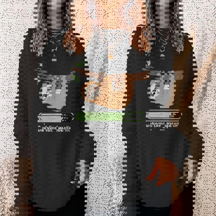 Baby Loading Please Wait ナマケモノのユーモア スウェットシャツ 彼女への贈り物