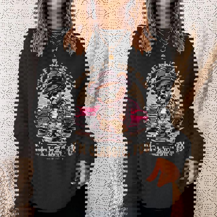 Chale Im Not Old Im Classic Fool ローライダー チカーノ スウェットシャツ 彼女への贈り物