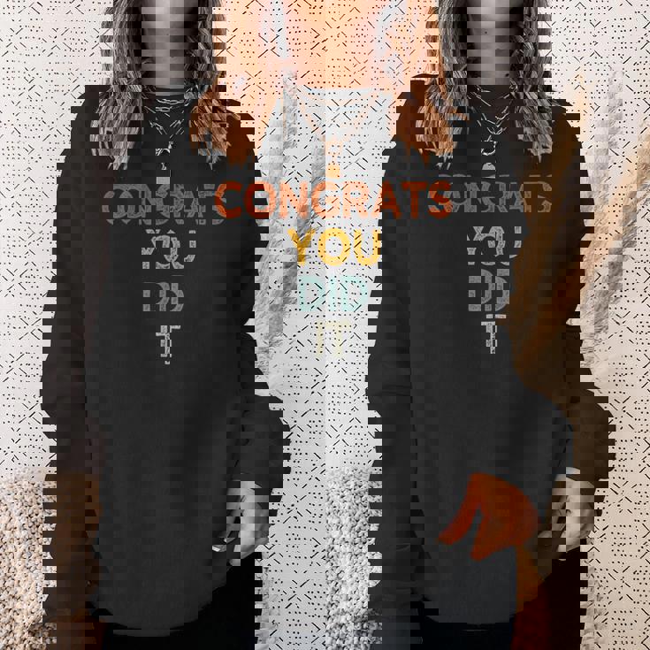 Congrats You Did It 卒業 結婚 おめでとう スウェットシャツ 彼女への贈り物
