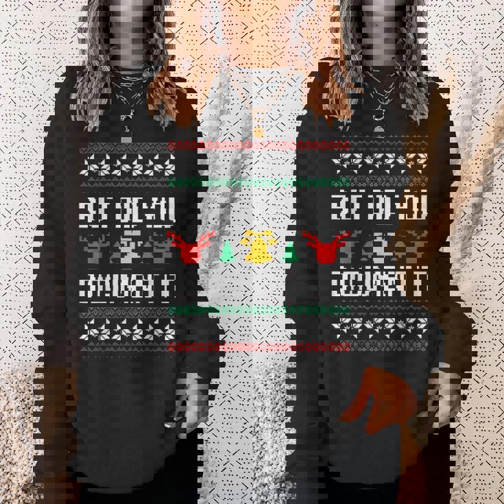 But Did You Document It Office Worker Ugly Christmas Sweater Sweatshirt Gifts for Her