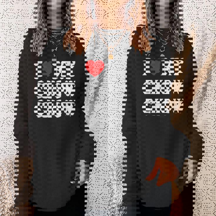 Dog I Love My Chow Chow Chow スウェットシャツ 彼女への贈り物