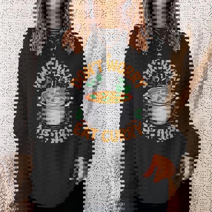 Don't Worry Eat カレー インド料理 スウェットシャツ 彼女への贈り物