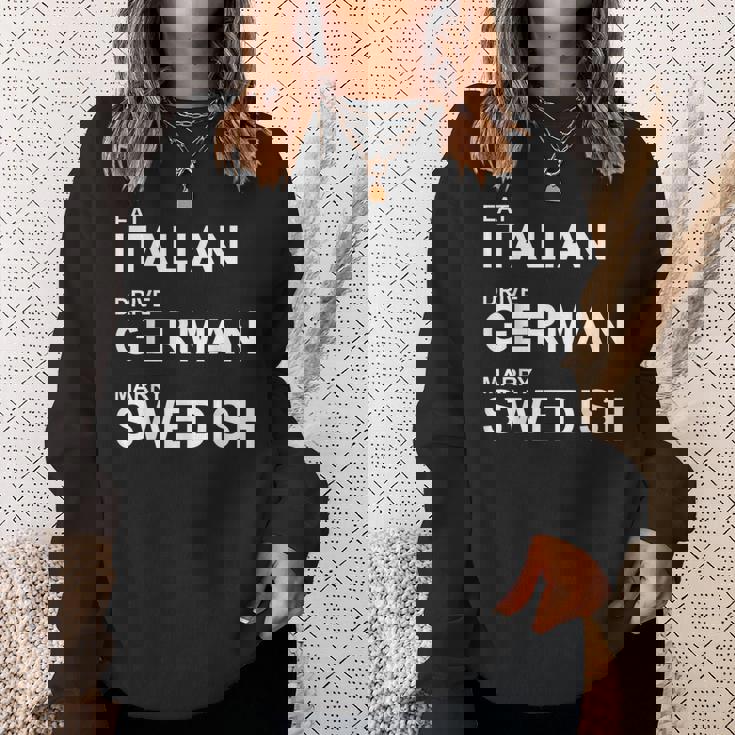 Eat Italian Drive German Marrywedish ユーモラスな言葉 スウェットシャツ 彼女への贈り物