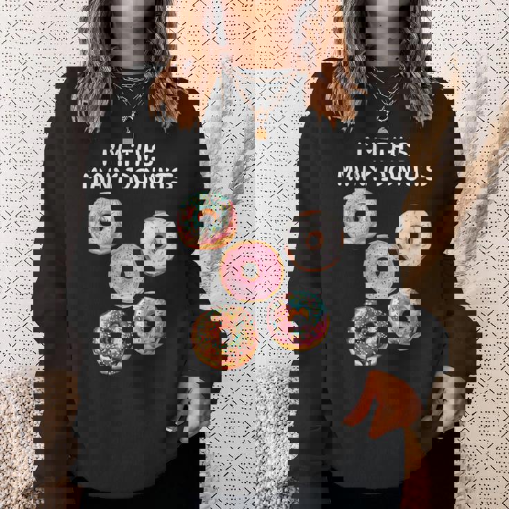 I'm Many Donuts 面白いドーナツフィットネス格言 スウェットシャツ 彼女への贈り物