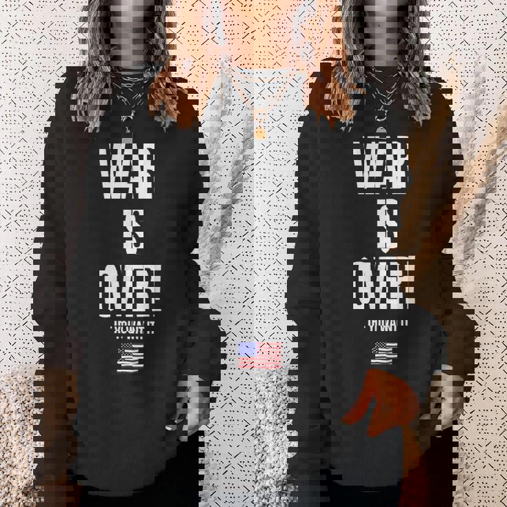 If You Want It War Is Over 反戦アメリカ国旗抗議 スウェットシャツ 彼女への贈り物