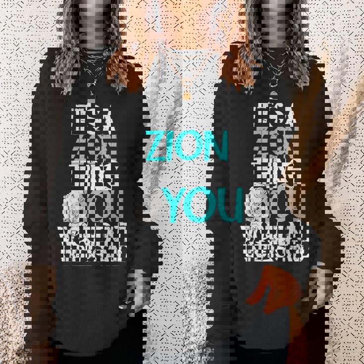 メンズ It's A Zion Thing You Wouldn't Understand スウェットシャツ 彼女への贈り物