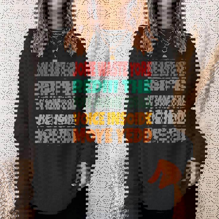 Jone Waste Yore Toye Monme Jones Waste Your Time スウェットシャツ 彼女への贈り物