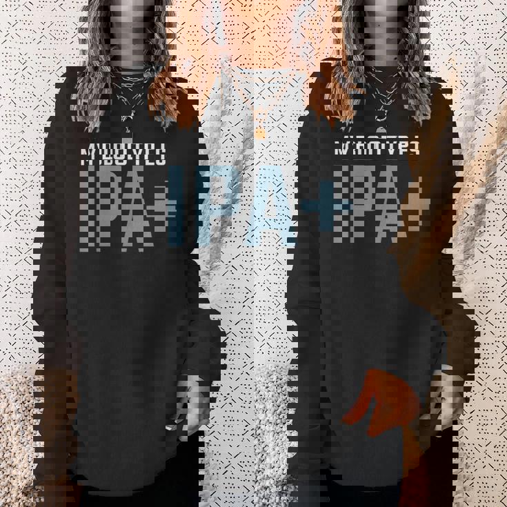 My Blood Type Is Ipa クラフトビール Ipa ペールエール スウェットシャツ 彼女への贈り物