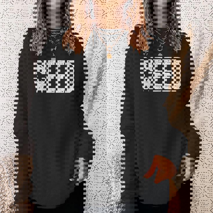 Need Weed ファニー ストーナー スモーカー ポット 恋人 大麻 マリファナ スウェットシャツ 彼女への贈り物