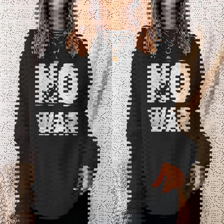 No War Peace No War No WarNo War スウェットシャツ 彼女への贈り物