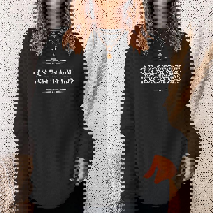 Quis Custodiet イプソス・カストデス・フーウォッチ ウォッチメン ラテン スウェットシャツ 彼女への贈り物