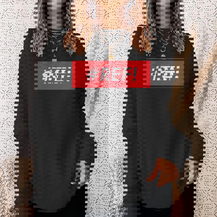 Ref Excel参照エラーミーム 長袖tシャツ スウェットシャツ 彼女への贈り物