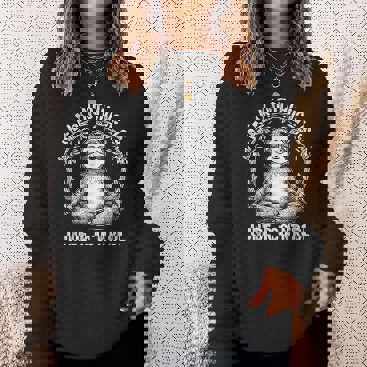 Relax Nothing Is Under Control Cute Sloth Yoga Sweatshirt Unisex Gifts for Her