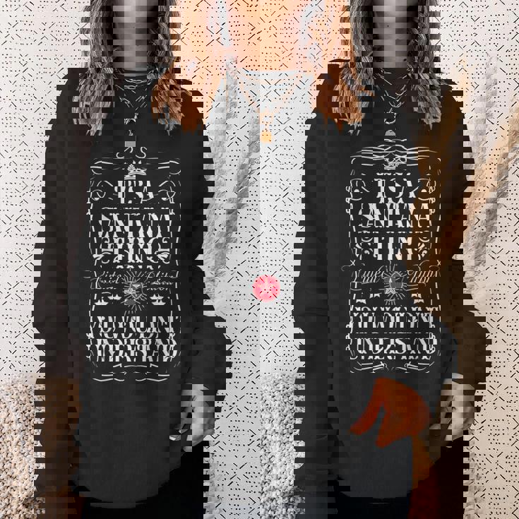 Santana Name Its Aantana Thing You Wouldn't Understanding スウェットシャツ 彼女への贈り物