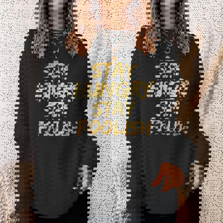 Stay Hungry モチベーショナルステイ フリッシュ インスピレーション スウェットシャツ 彼女への贈り物