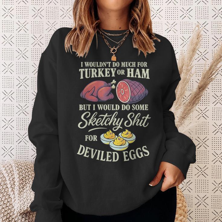 I Wouldn't Do Much For Turkey Or Ham But I Wouldn't Do Some Sweatshirt Gifts for Her