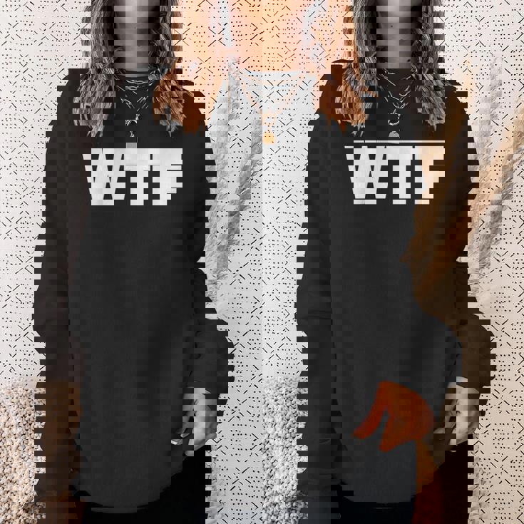 Wtf スウェットシャツ 彼女への贈り物