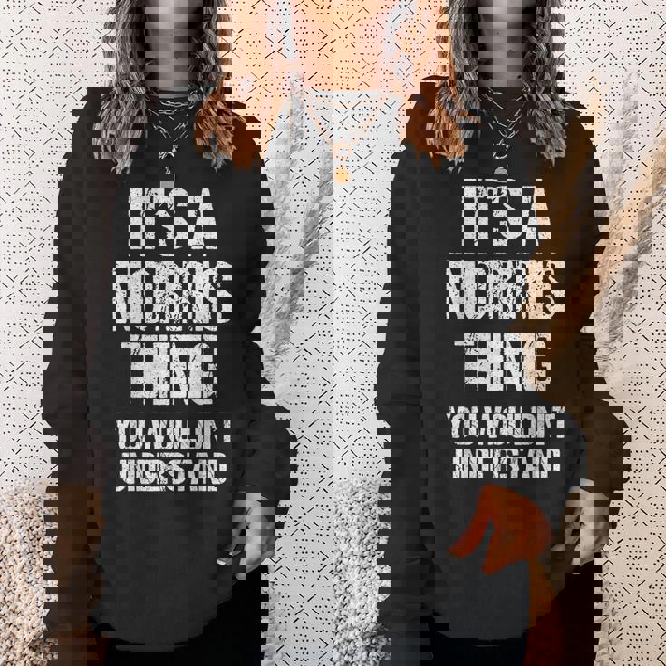 それはノリスのものだ（あなたには理解できないだろう）-ファニー・ノリス スウェットシャツ 彼女への贈り物