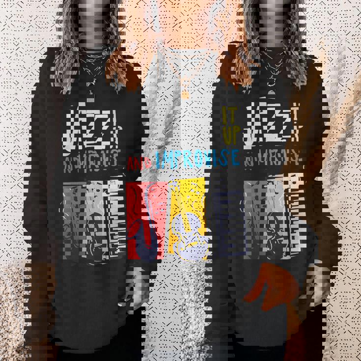 ジャズ・イット・アップ・アンド・インプロヴィーズ・ジャズ スウェットシャツ 彼女への贈り物