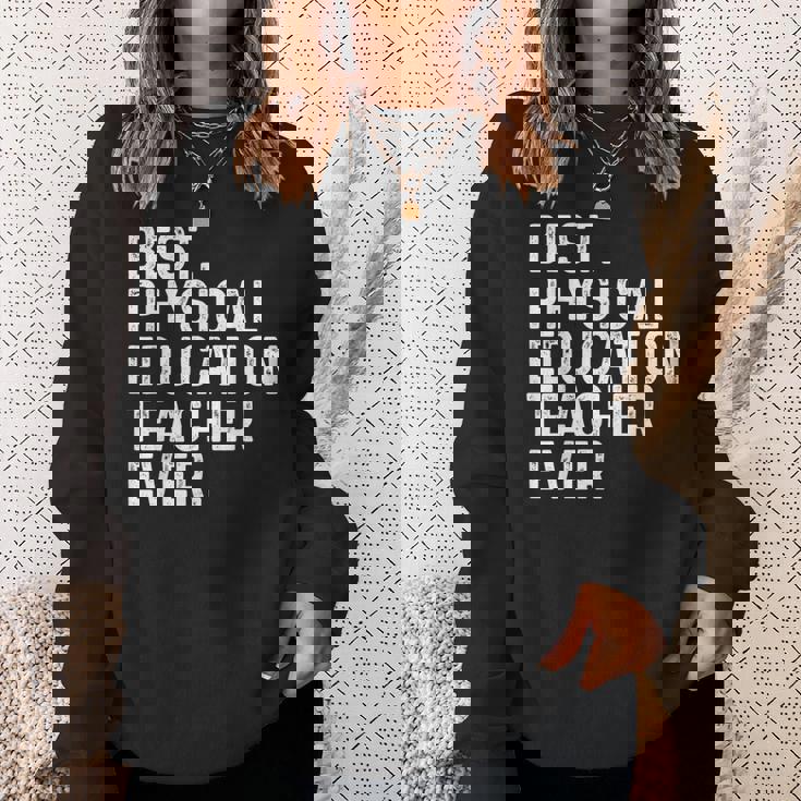 史上最高の体育教師 面白い Pe先生 スウェットシャツ 彼女への贈り物