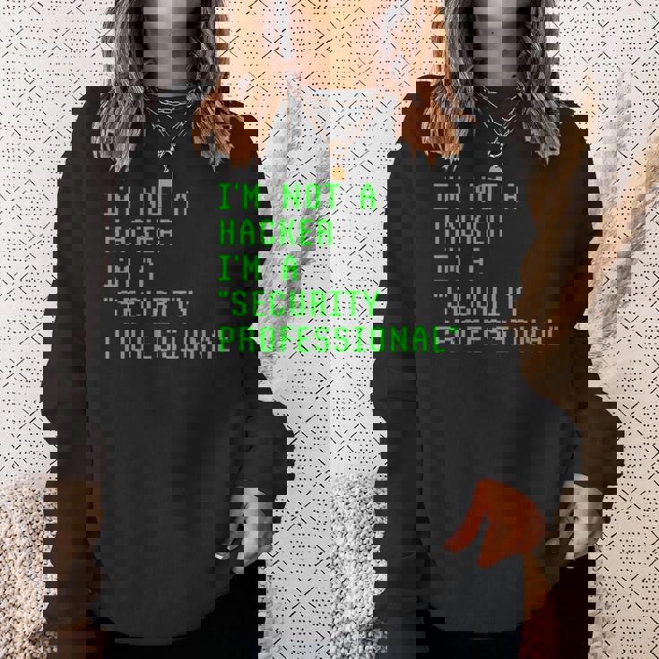 私はハッカーではありません私はサイバーセキュリティの専門家のコンピューターです Cyberecurity スウェットシャツ 彼女への贈り物