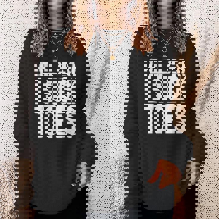 面白い足フェチ つま先を吸う ジョーク 地獄 Yeah Iuck Toes スウェットシャツ 彼女への贈り物