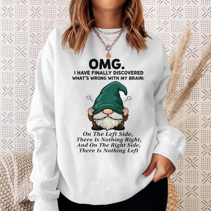 OMG I Have Finally Discovered What's Wrong With My Brain Sweatshirt ...