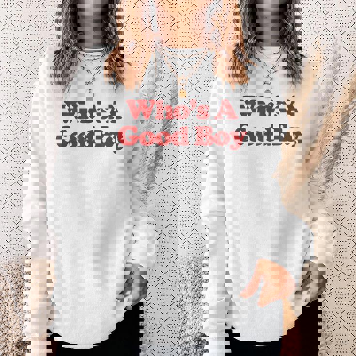 Who's A Good Boy Y2k Aesthetic Trendy スウェットシャツ 彼女への贈り物