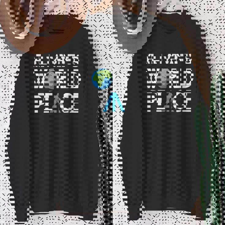 All I Want Is World Peace Earth Day スウェットシャツ 年配の女性への贈り物