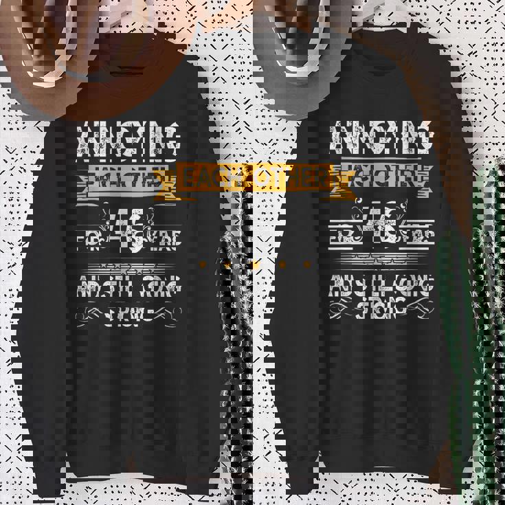 Annoying Each Other For 46Th Years 46 Wedding Anniversary Sweatshirt Gifts for Old Women Annoying Each Other For 46Th Years 46 Wedding Anniversary Sweatshirt Gifts for Old Women