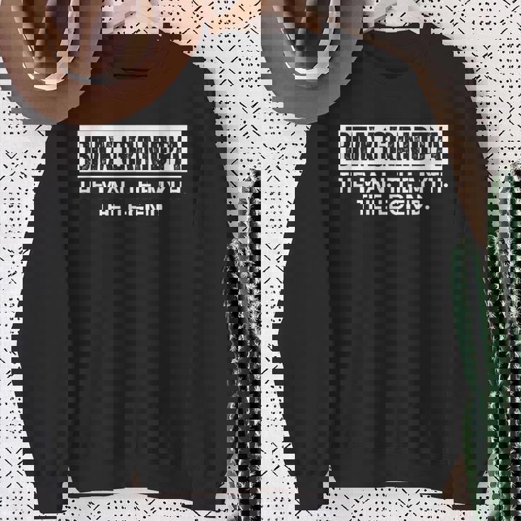 Bmx Grandpa The Man The Myth The Legend スウェットシャツ 年配の女性への贈り物