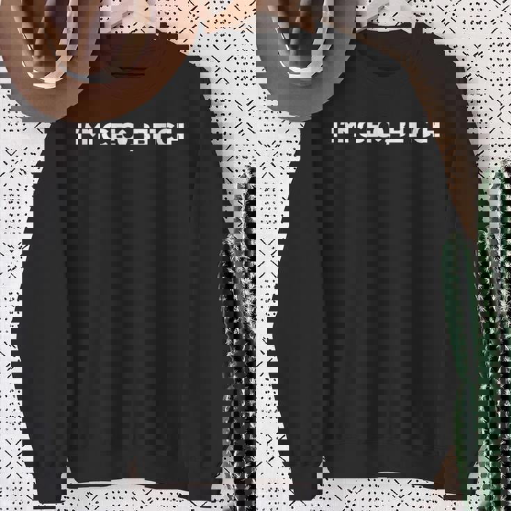 Im Ceo Bitchtart Up スウェットシャツ 年配の女性への贈り物