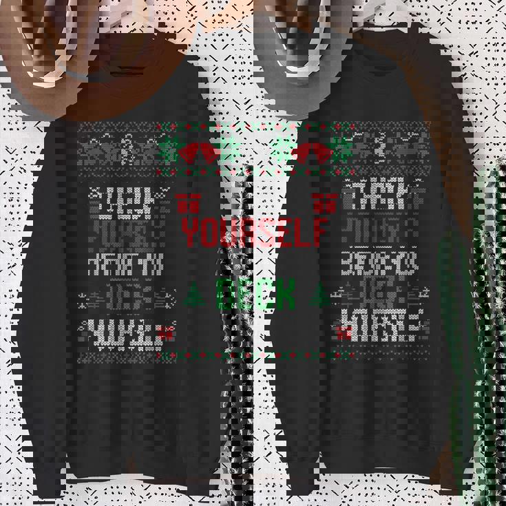 Check Yourself Before You Deck Yourself Christmas Ugly Sweatshirt Gifts for Old Women