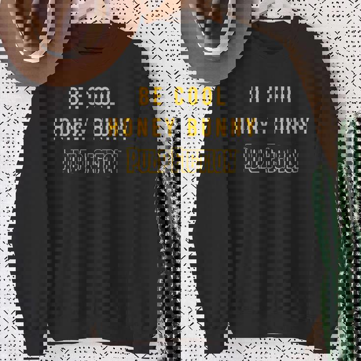 Be Cool ハニーバニー 映画 引用 Papl756 スウェットシャツ 年配の女性への贈り物