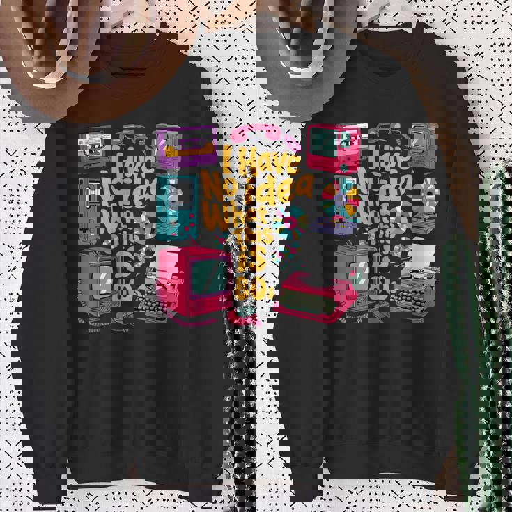 I Have No Idea What This Is 70S 80S 90年代 テーマ ヴィンテージ スウェットシャツ 年配の女性への贈り物