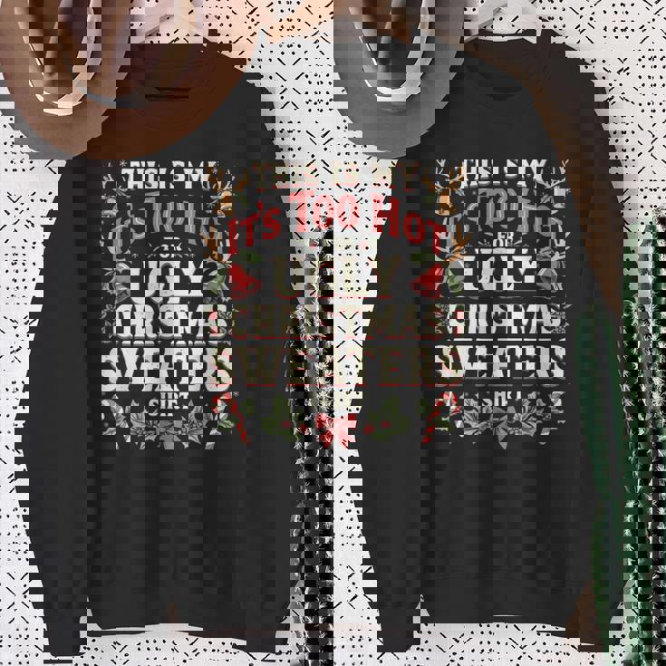 Too Hot Ugly Christmas Sweaters Family Pjs Sweatshirt Gifts for Old Women Too Hot Ugly Christmas Sweaters Family Pjs Sweatshirt Gifts for Old Women