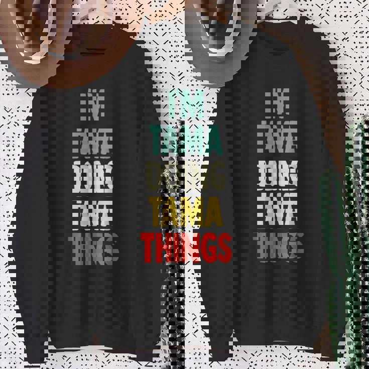 I'm Tama Doing Tama Things 楽しい名前入りタマ スウェットシャツ 年配の女性への贈り物