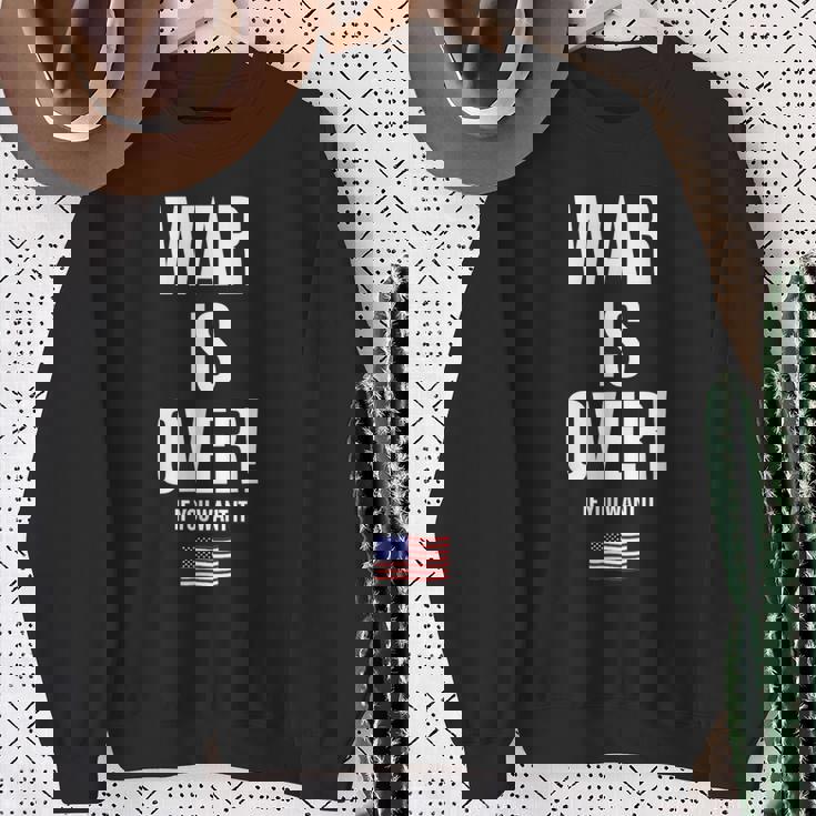 If You Want It War Is Over 反戦アメリカ国旗抗議 スウェットシャツ 年配の女性への贈り物