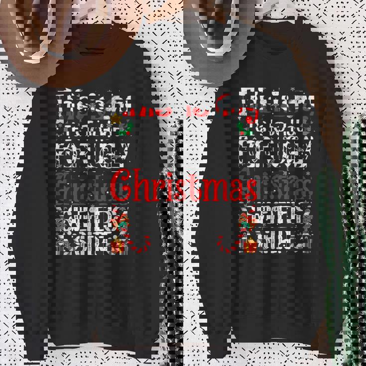 This Is My It's Too Hot For Ugly Christmas Sweaters Sweatshirt Gifts for Old Women This Is My It's Too Hot For Ugly Christmas Sweaters Sweatshirt Gifts for Old Women