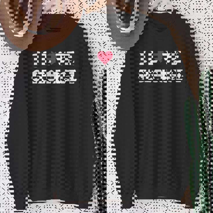 I Love George マッチング ガールフレンド&ボーイフレンド ジョージネーム スウェットシャツ 年配の女性への贈り物